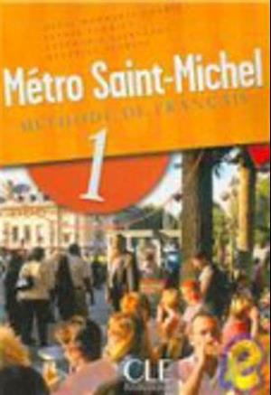 Metro Saint-Michel Methode de Francais, Level 1
