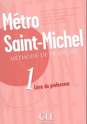 Metro Saint-Michel Level 1 Teacher's Guide