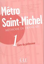 Metro Saint-Michel Level 1 Teacher's Guide