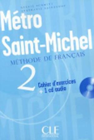 Metro Saint-Michel Level 2 Workbook with CD