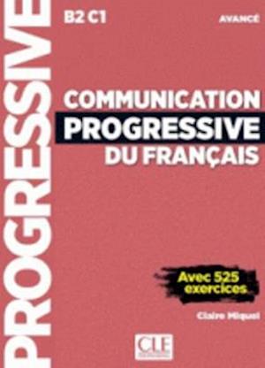 Communication progressive du francais: Niveau avance (B2/C1) + CD