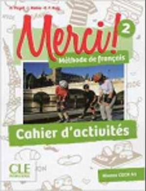 Merci! 2 - Niveau A1 - Cahier d'activites