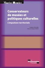 Conservateurs de musées et politiques culturelles