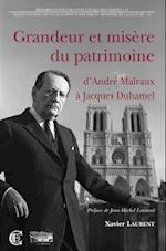 Grandeur et misère du patrimoine : d''André Malraux à Jacques Duhamel