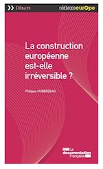 La construction européenne est-elle irréversible ?