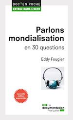 Parlons mondialisation en 30 questions