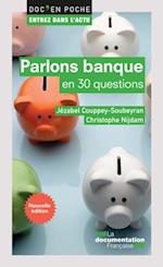 Parlons banque en 30 questions - 2e édition