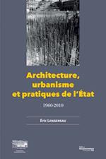 Architecture, urbanisme et pratiques de l''Etat