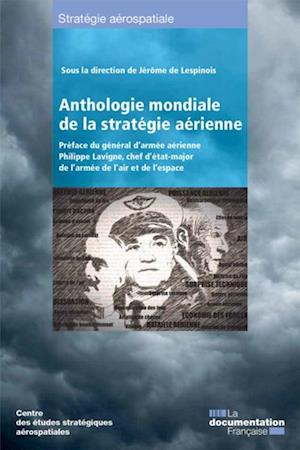 Anthologie mondiale de la stratégie aérienne