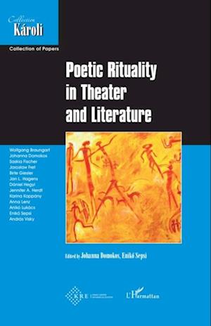 Poetic Rituality in Theater and Literature