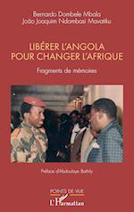 Libérer l'Angola pour changer l'Afrique