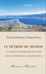 Le détroit de Messine vu par les voyageurs français avant l''époque du "grand tour"