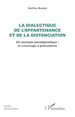 La dialectique de l¿appartenance et de la distanciation