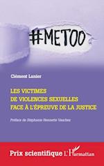 Les victimes de violences sexuelles face à l''épreuve de la Justice