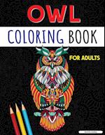 Owl Coloring Book for Adults: Charming Owl Coloring Pages for Relaxation and Stress Relief, Adult Owl Coloring Book 