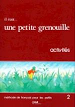 Il Etait Une Petite Grenouille Activity Book (Level 2)