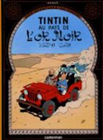 Les Aventures de Tintin. Au pays de l'or noir