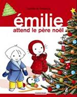 Emilie attend le pere Noel (Grand livre)