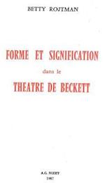 Forme Et Signification Dans Le Theatre de Beckett