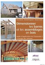 Dimensionner les barres et les assemblages en bois