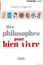 Des philosophes pour bien vivre