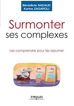 Surmonter ses complexes