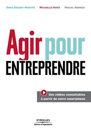 Agir pour entreprendre