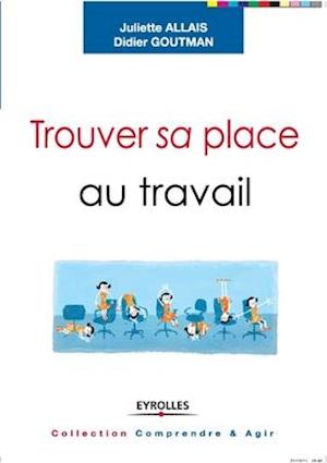 Trouver sa place au travail