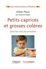 Petits caprices et grosses colères