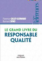 Le grand livre du responsable qualité