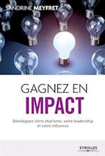 Gagnez en impact