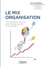 Le mix organisation