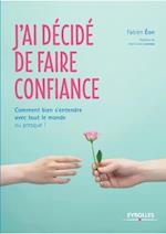 J'ai décidé de faire confiance