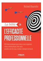 La bible de l'efficacité professionnelle