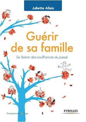 Guérir de sa famille