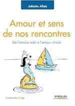 Amour et sens de nos rencontres