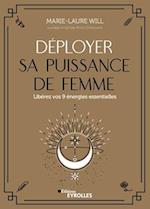 Déployer sa puissance de femme