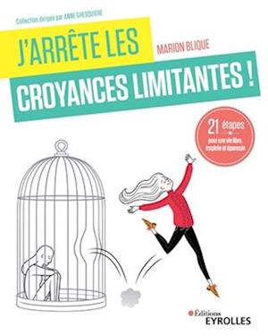 J'arrête les croyances limitantes !