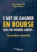 L'art de gagner en bourse avec des risques limités