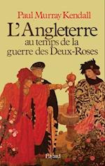 L'Angleterre au temps de la guerre des Deux-Roses