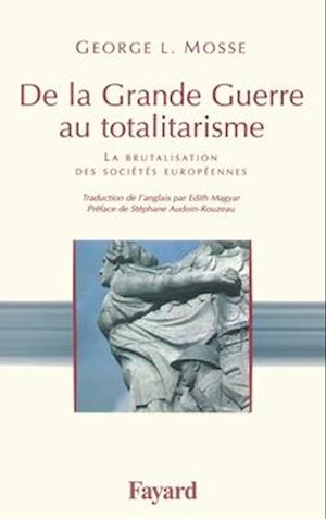 De la grande guerre au totalitarisme