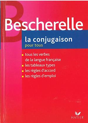 Bescherelle : La Conjugaison pour tous* (HB)