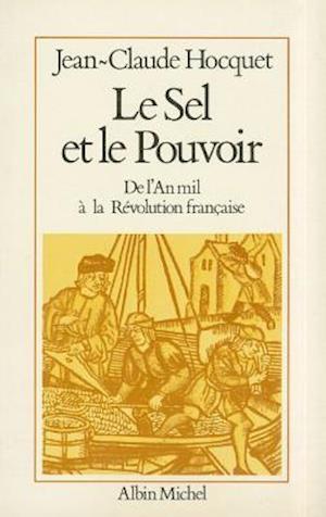 Sel Et Le Pouvoir (Le)