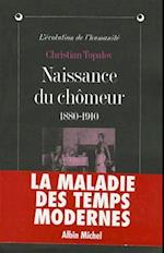Naissance Du Chomeur, 1880-1910