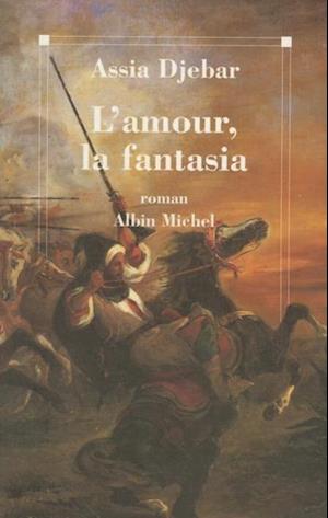 Amour, La Fantasia (L')