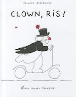 Clown, ris!
