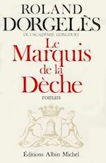 Marquis de La Deche (Le)