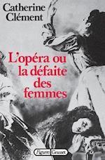 L'opéra ou la défaite des femmes