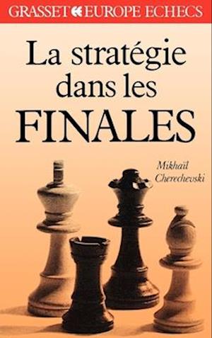 La stratégie dans les finales