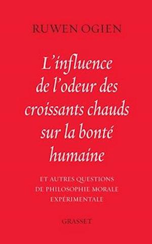 L'influence de l'odeur des croissants chauds sur la bonté humaine